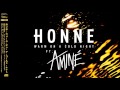 HONNE - Warm On A Cold Night (ft. Aminé) HONNE - Warm On A Cold Night (ft. Aminé)