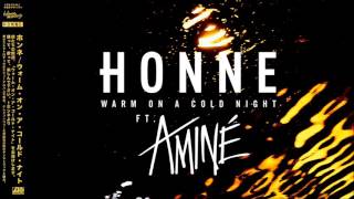 HONNE - Warm On A Cold Night (ft. Aminé)