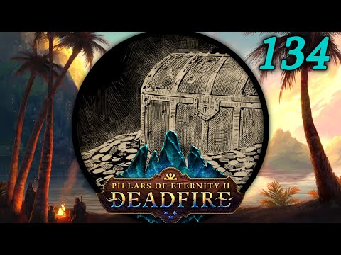 Captain Henqua's Fantastic Treasure - Let's Play Pillars of Eternity II: Deadfire (PotD) #134
