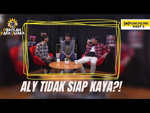 Aly Akbar Tidak Siap Masuk Industri Hiburan! Gimana Mau Kaya?  | Obrolan Para Juara