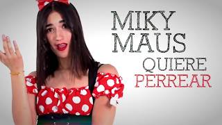 MIKY MAUS QUIERE PERREAR - LORE &amp; ROQUE FT DJ COBRA, PABLITO MIX, DIEGO REY (VIDEO OFICIAL)