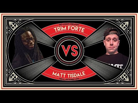Trim Forte vs Matt Tisdale
