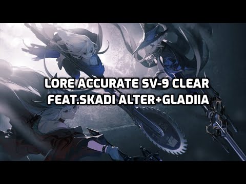[Arknights] Lore Accurate Abyssal Hunter SV-9 Clear feat. Skadi Alter and Gladiia