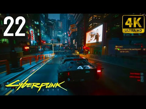 🎮 [4K] Cyberpunk 2077 | Gameplay Walkthrough - Part 22 [ PC 4K 60FPS ]