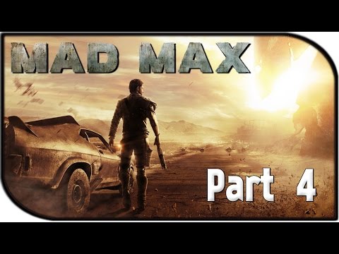 Mad Max Gameplay Part 4 - "Jeet and his Stronghold!" (Let's Play/Walkthrough)