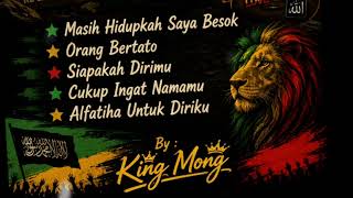 MASIH HIDUPKAH SAYA ESOK | KING MONG  Orang Bertato | Siapakah Dirimu | Cukup Ingat Namamu 