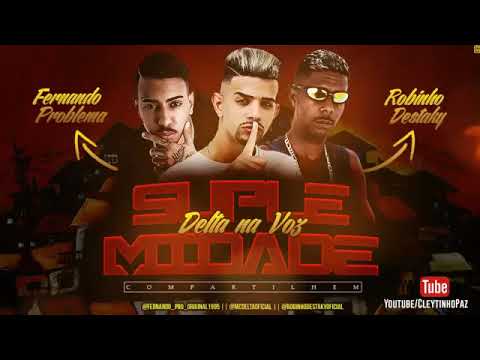 MC DELTA, ROBINHO DESTAKY E FERNANDO PROBLEMA - SUPLEMIDADE