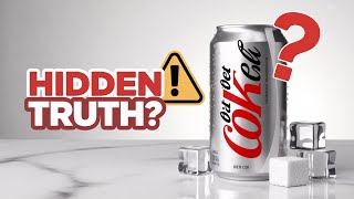 “The Truth About Diet Coke and Zero-Calorie Sweeteners
