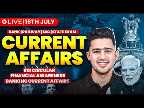 📢16th July 2025 | Daily Current Affairs | For Bank, Insurance & SSC Exams | Kush Pandey