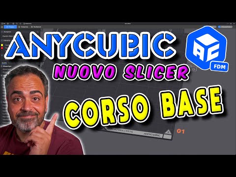 Slicer Anycubic NEXT: Guida all'interfaccia e delle funzioni.