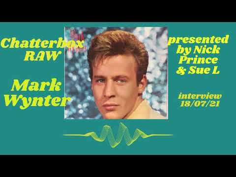 Chatterbox RAW - Mark Wynter 18/07/21