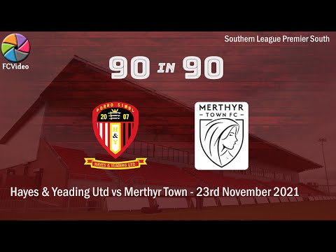 Hayes & Yeading Utd v Merthyr Town | 90in90 HIGHLIGHTS | 23rd Nov 2021
