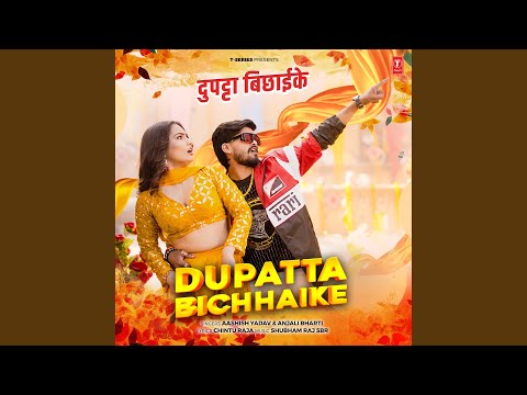 Dupatta Bichhaike — watch video