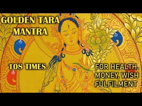 Golden (Yellow) Tara mantra -108 times for Money, Luck, Prosperity, Wish-Fulfilment & Well-Being