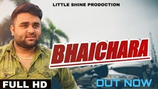 Bhaichara (Offical Video) || Rahul Kadyan &amp; Rinku Kashyap || New Haryanvi Song Haryanavi 2019 ||