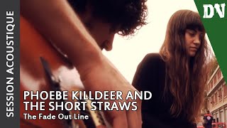 Phoebe Killdeer and The Short Straws - The Fade Out Line (acoustic live) - 11 octobre 2011