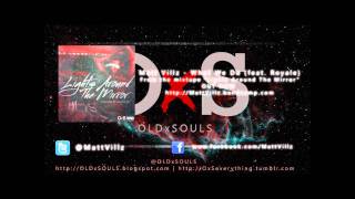 Matt Villz - What We Do (feat. Royale) [LISTEN + DOWNLOAD]