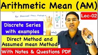 Arithmetic Mean for discrete series (Direct method and Assumed Mean method): Central Tendency Lec-2