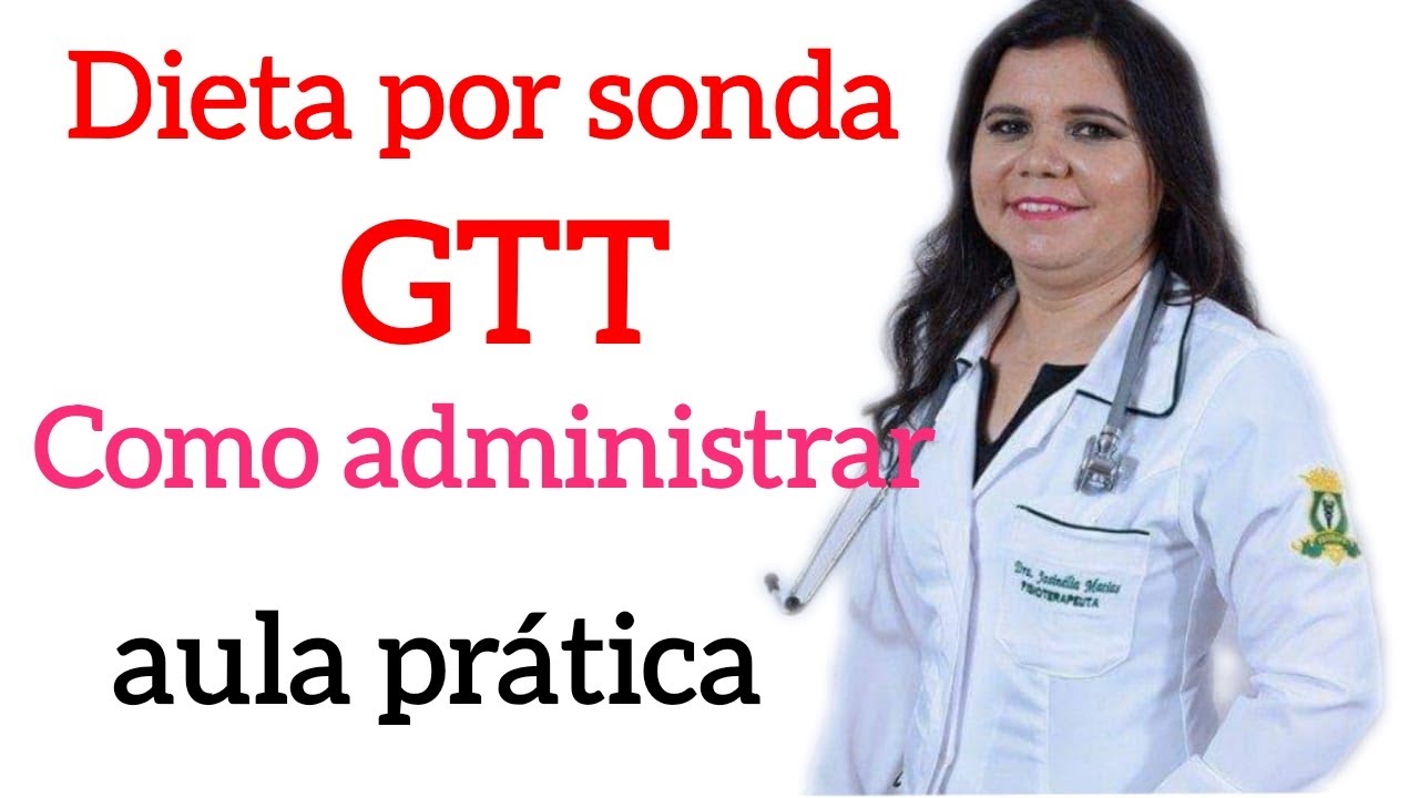 Dieta por sonda GTT-como administrar dieta na GTT.
