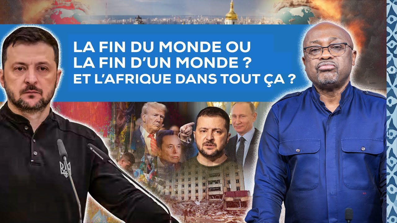 La chronique : La fin du monde ou la fin d’un monde ? Et l’Afrique dans tout ça ?