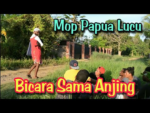 mop-papua-cerita-lucu-terbaru-2020-gara-gara-anjing-moli-mvc-feat-ubur-ubur-video