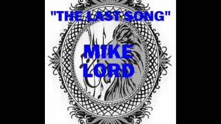 Mike Lord - The Last Song
