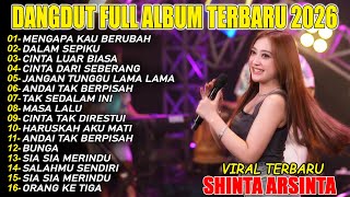 Download lagu MENGAPA KAU BERUBAH SHINTA ARSINTA DANGDUT FULL ALBUM TERBARU DANGDUT KOPLO TERBARU VIRAL mp3