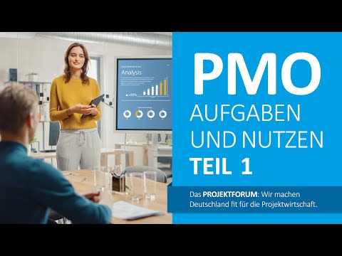 PMO / Projekt Management Office / Aufgaben und Nutzen / Teil 1