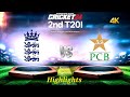 Pakistan Vs England 2nd T20 Highlights Cricket 24