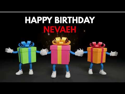 Nevaeh It's Your Birthday Song- Happy Birthday Nevaeh- Find Your Name & Share a Birthday Song