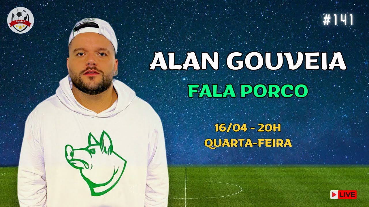 ALAN GOUVEIA (FALA PORCO) - AO VIVO - 16/10/24 - #141