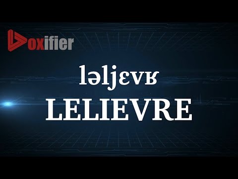 How to Pronunce Lelievre in French - Voxifier.com