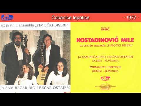 Mile Kostadinovic - Cobanice lepotice - (Audio 1977)