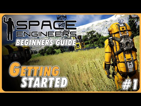 Space Engineers Beginners Guide #1: Game-modes - HUD - Getting Started in Survival