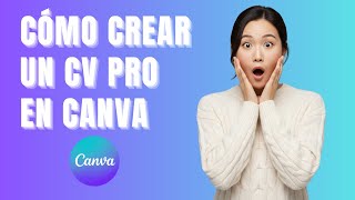 Cómo Crear un CV Profesional en Canva: Guía para Principiantes (Paso a Paso 2025)