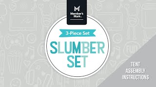 Member’s Mark™ Kids' 3-Piece Slumber Set - Assembly Instructions
