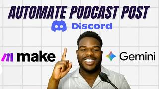 Podcast Automation with Make.com and Gemini
