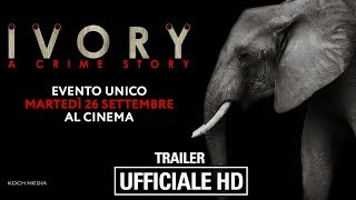 Ivory - A Crime Story - Trailer Ufficiale Italiano | HD