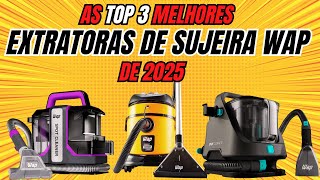 ????✨ [EXTRATORA DE SUJEIRA WAP] ❌ DÊ ADEUS à sujeira difícil ????TOP 3 modelos IMPERDÍVEIS de 2025????