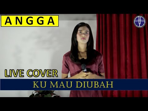 KU MAU DIUBAH (Live Cover) - ANGGA AWANG