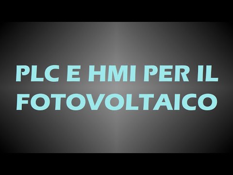 PLC e HMI per il fotovoltaico - Possibile impiego di automazione
