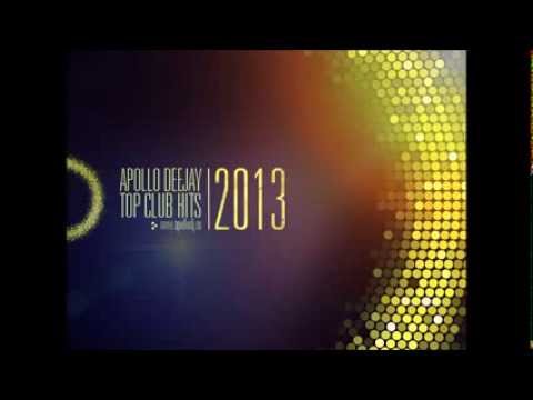 Top Club Hits 2013 mixed by Apollo DeeJay