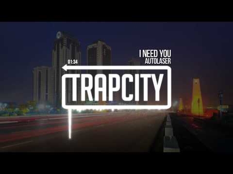 Autolaser - I Need You