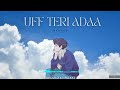 Uff Teri Adaa Maharaj Baali Mashup Lofi Bollywoodlofi
