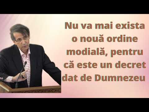 Nu va mai exista o nouă ordine modială, pentru că este un decret dat de Dumnezeu (Daniel Brânzei)