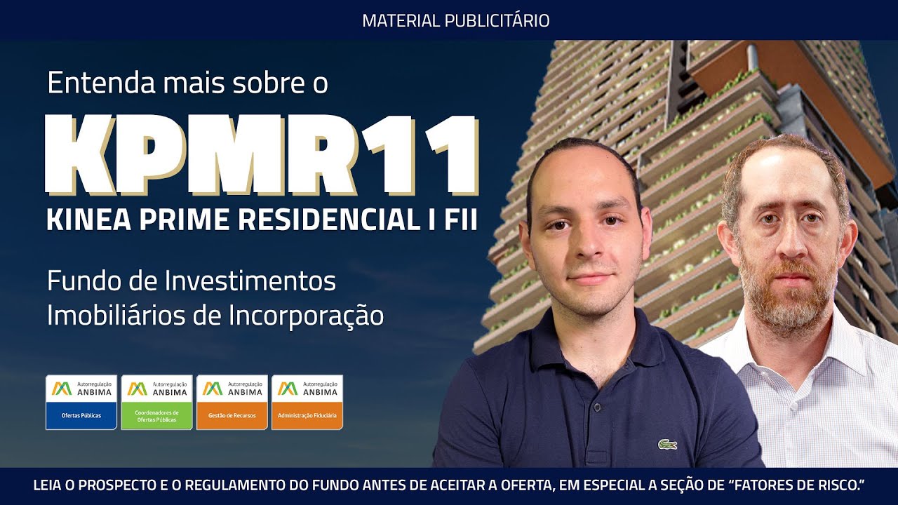 KPMR11 - Saiba Mais Sobre o Kinea Prime Residencial