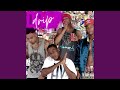 Drip Drop (feat. Dashxdigital, D Realz, Float Lord & Afrika)