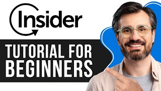 Insider Tutorial for Beginners | Optimize Customer Engagement with UseInsider (2026)