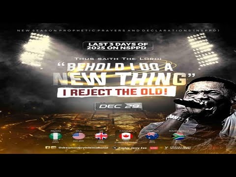 BEHOLD I DO A NEW THING//I REJECT THE OLD  [DAY 1] || NSPPD || 29TH DECEMBER 2025