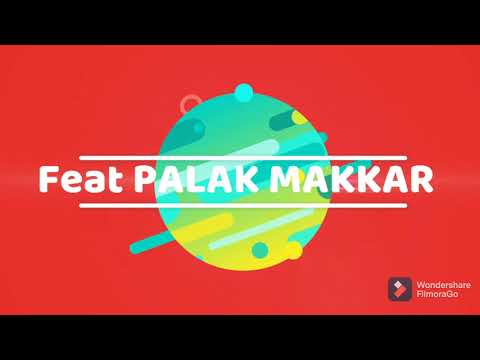 YAAD PIYA KI AANE LAGI I FEAT PALAK MAKKAR I BY SGL